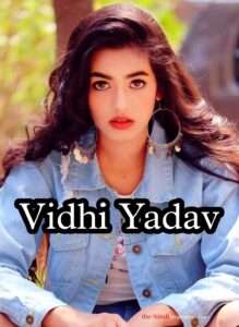 Vidhi yadav biography